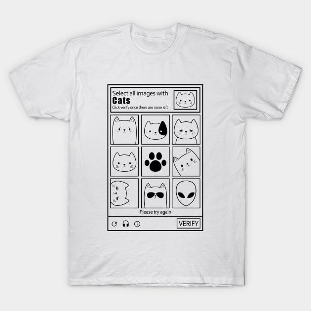 SELECT ALL IMAGES WITH CATS CAPTCHA T-Shirt by JWOLF